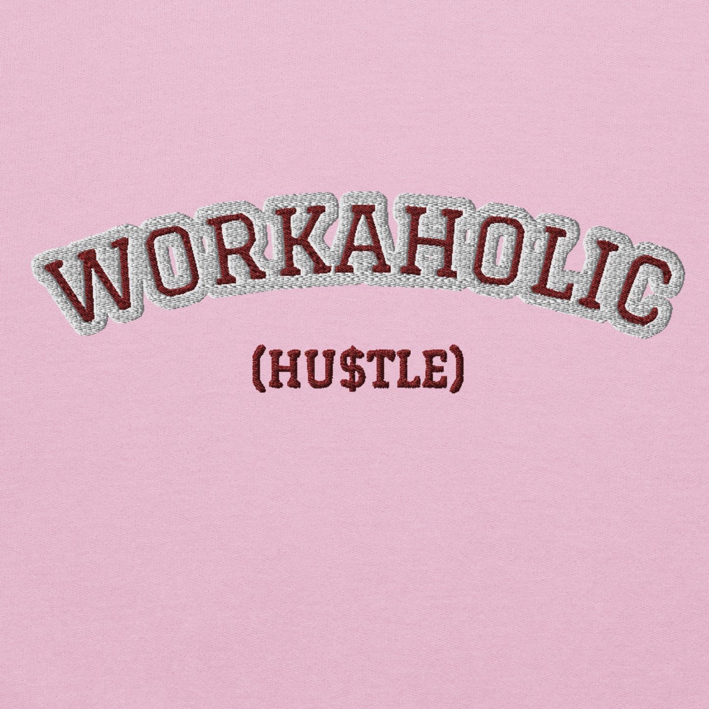 Unisex Work Hustle Hoodie